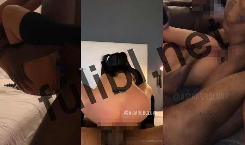 重度媚黑婊@asianbbcluvr Onlyfans订阅尺度作[40V/16.3G]